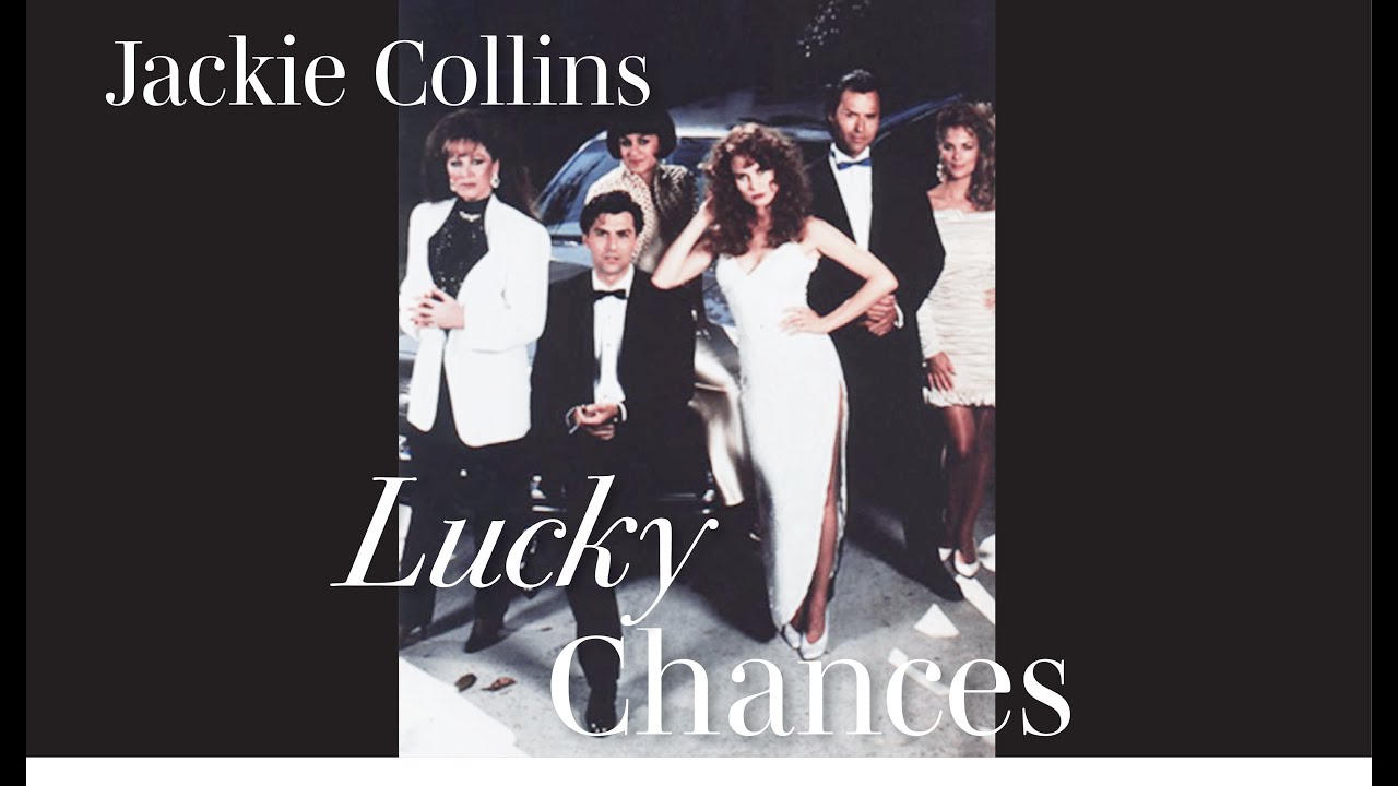 Jackie Collins’ Lucky Chances – Part 3 (Finale of the Epic 1990 Miniseries)