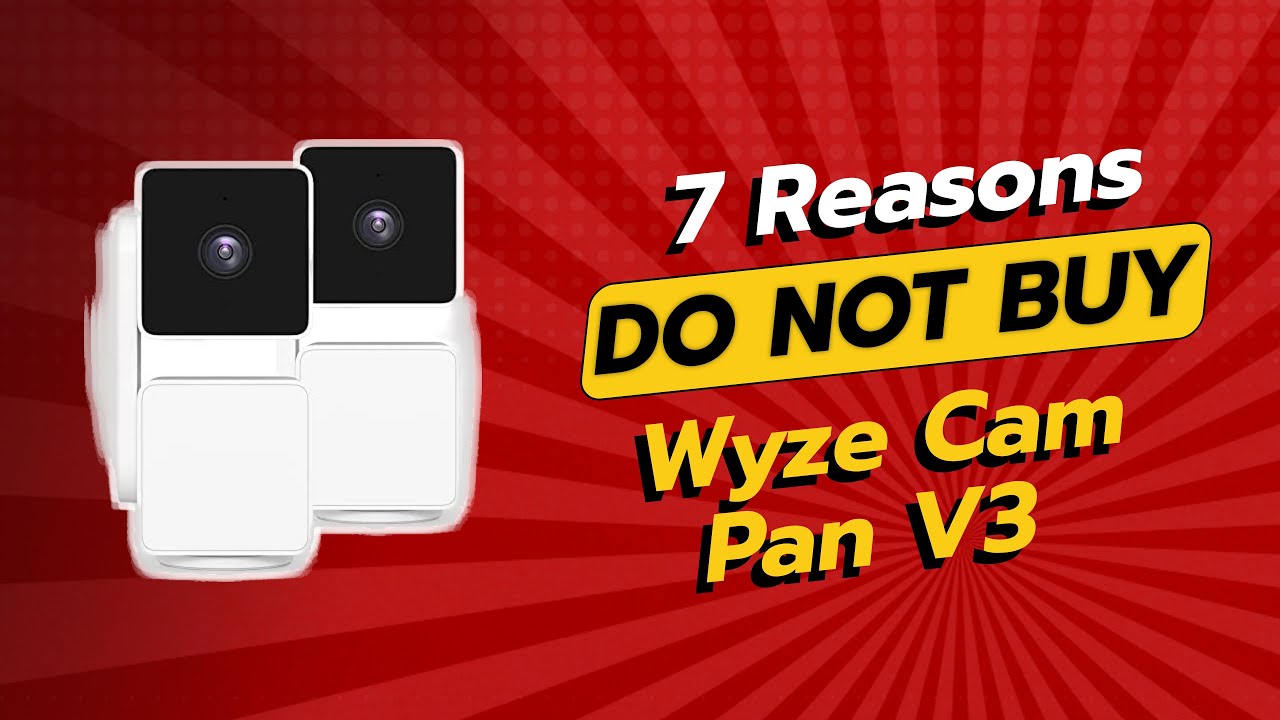 DON'T BUY WYZE Cam Pan V3 WITHOUT WATCHING THIS! 🚫📹 (7 Reasons)