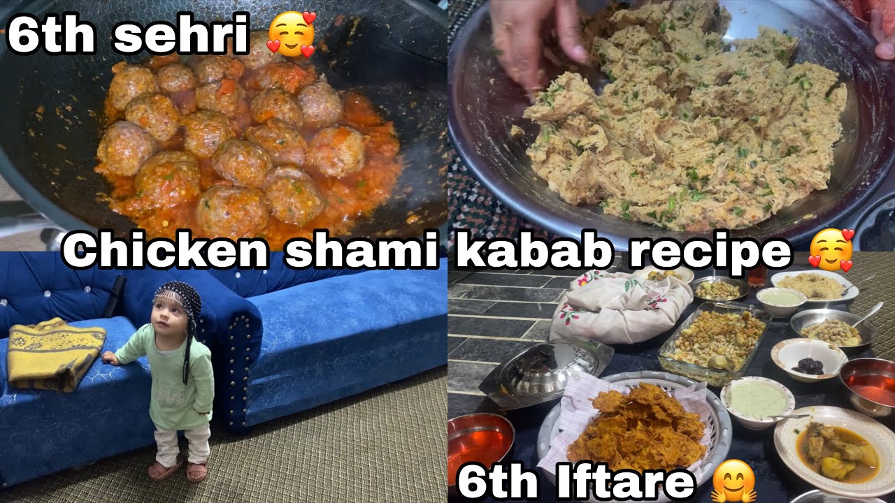 6th sehri and Iftare 🥰chicken shami kabab recipe 🤗@ by Saheela daily vlog 