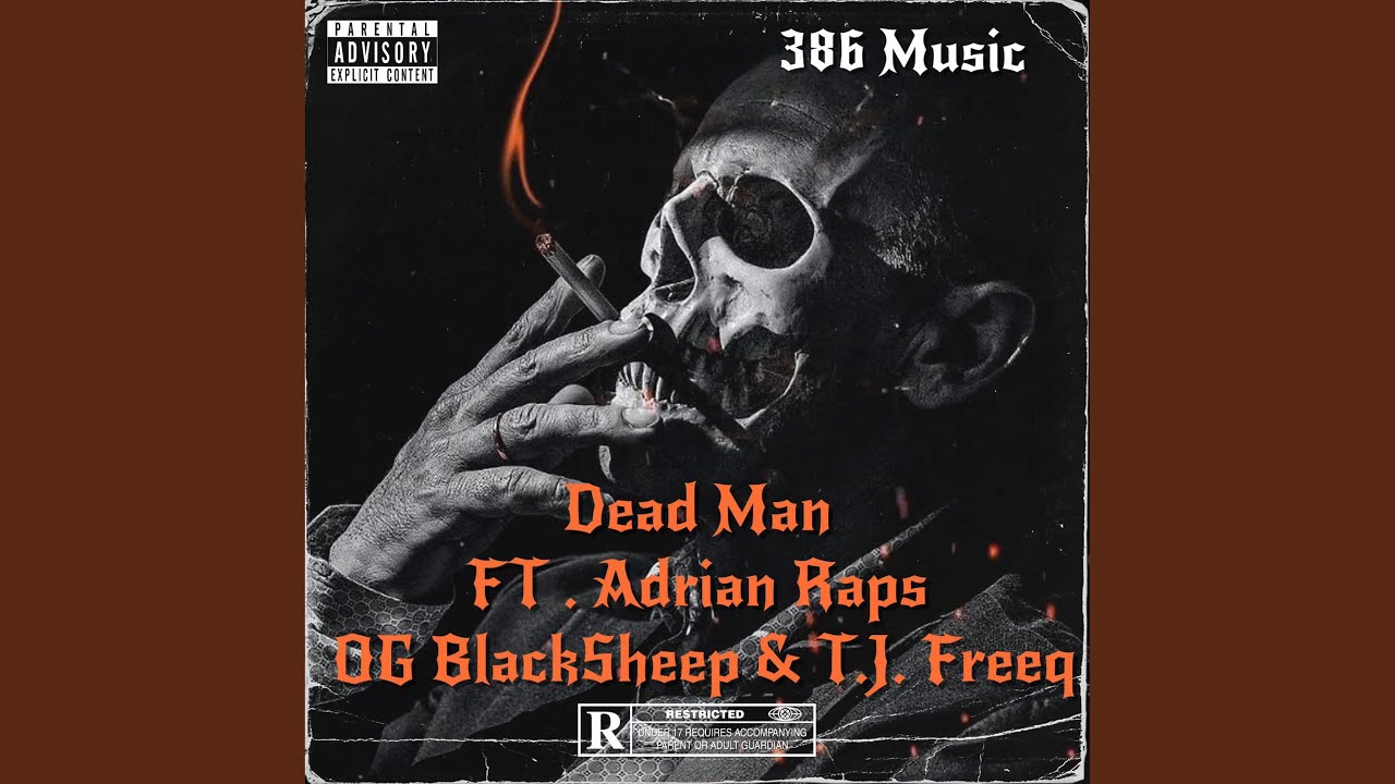 DeadMan (feat. Adrian_Raps_, O.G. BlackSheep & T.j. Freeq)