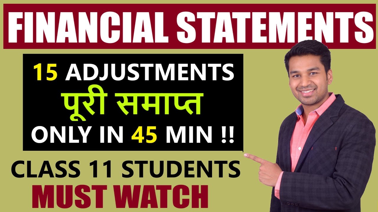 Class 11 : ACCOUNTS | FINANCIAL STATEMENTS ADJUSTMENTS ✔️