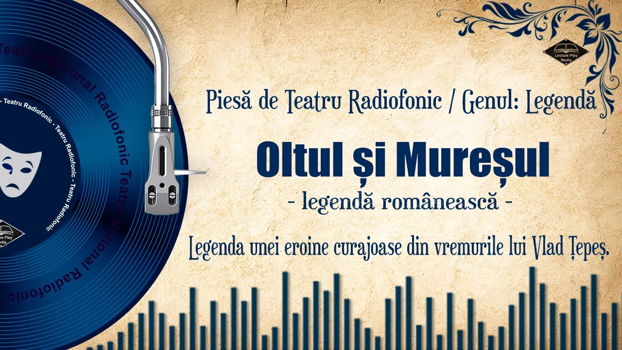 Oltul și Mureșul (legendă românească) | Teatru pe Vinil