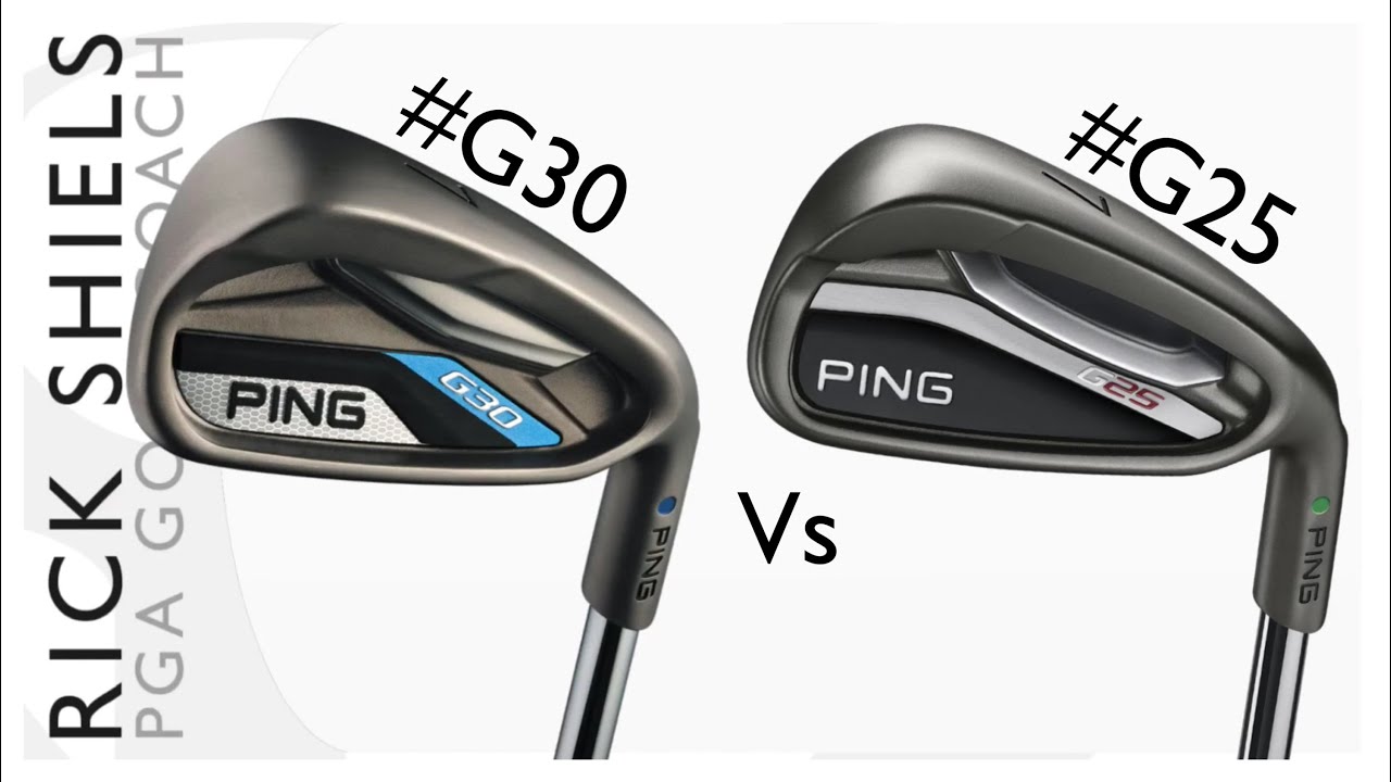 PING G30 Vs PING G25 IRONS