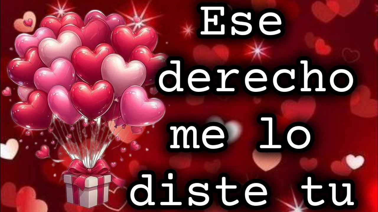Ese derecho me lo diste tu