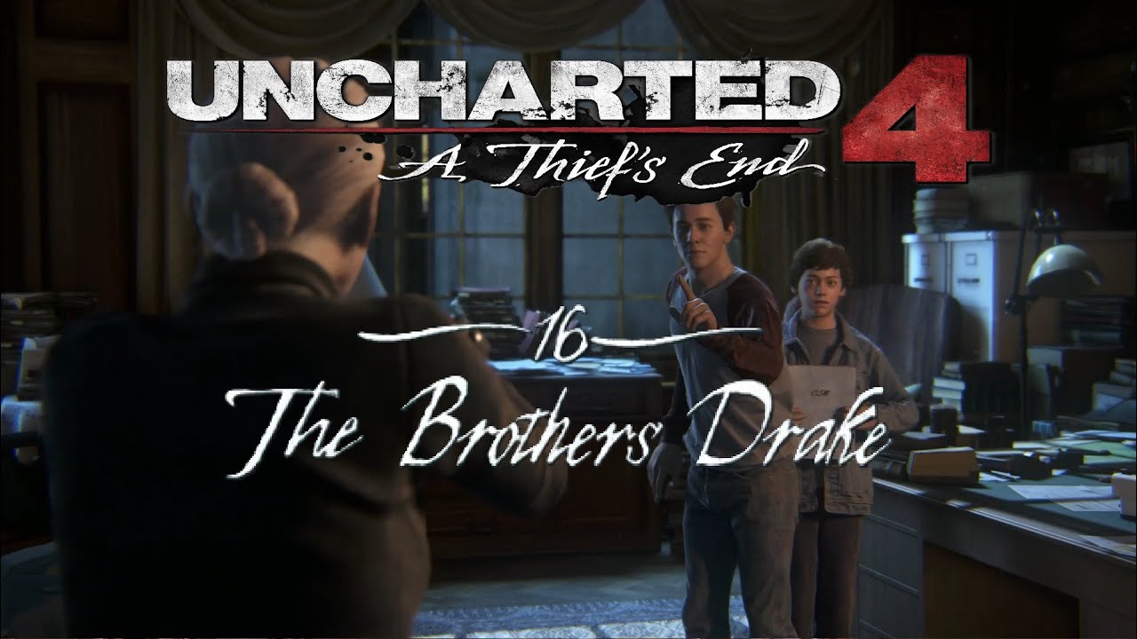Uncharted 4 | Mission 16: The Brothers Drake | Legacy of Thieves Collection