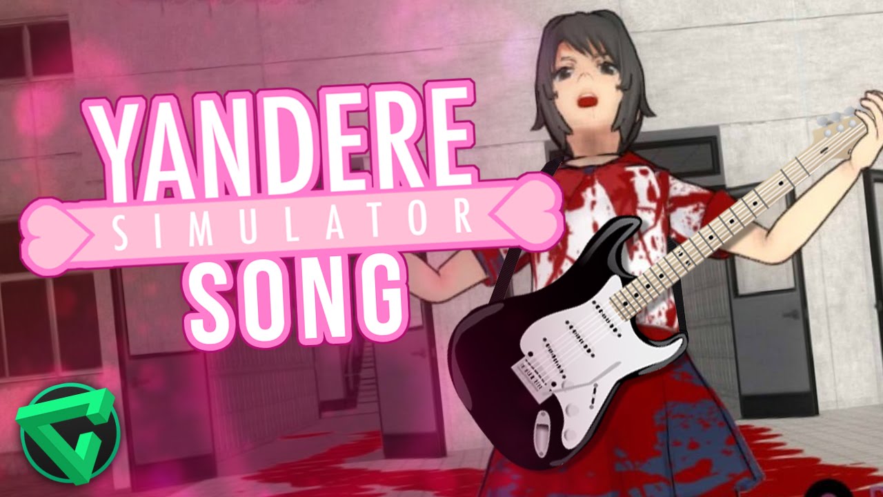 YANDERE SIMULATOR SONG By iTownGamePlay (Canción)