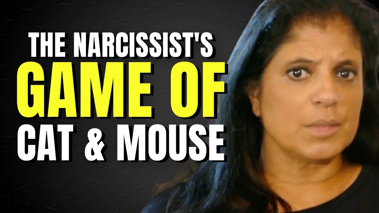The narcissist's game of cat and mouse