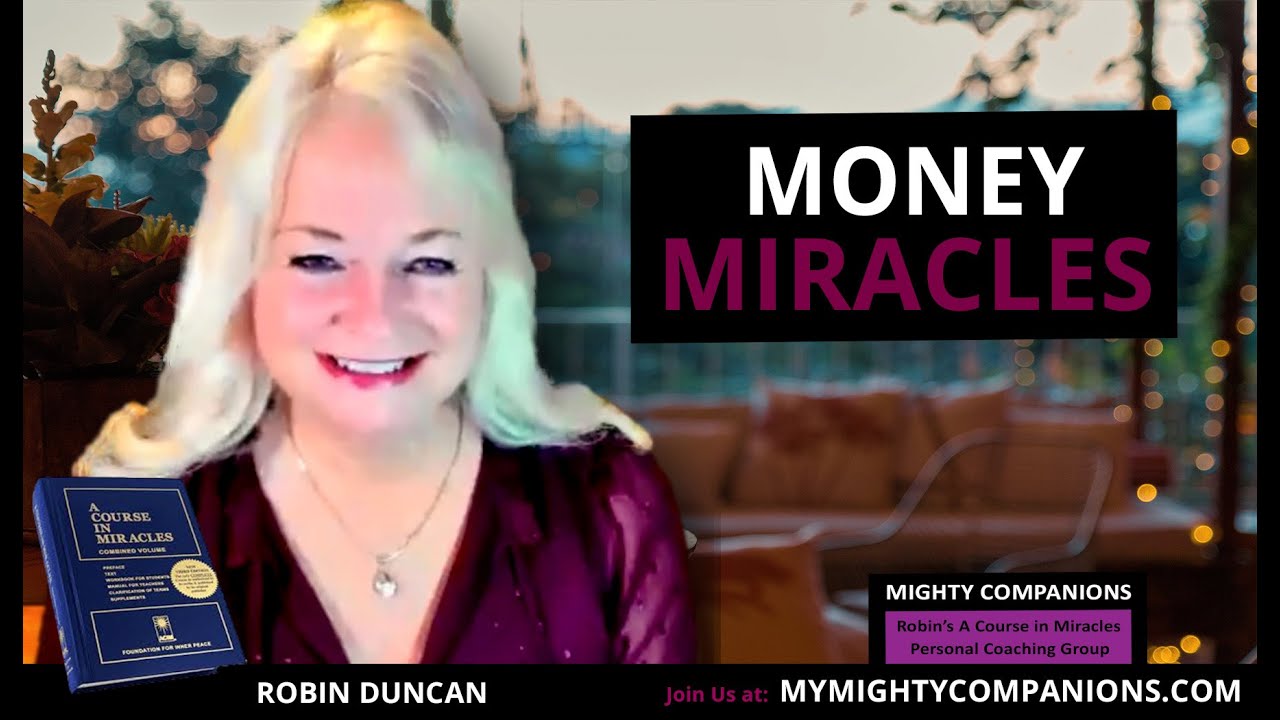 Money Miracles - Mighty Companions with Robin Duncan