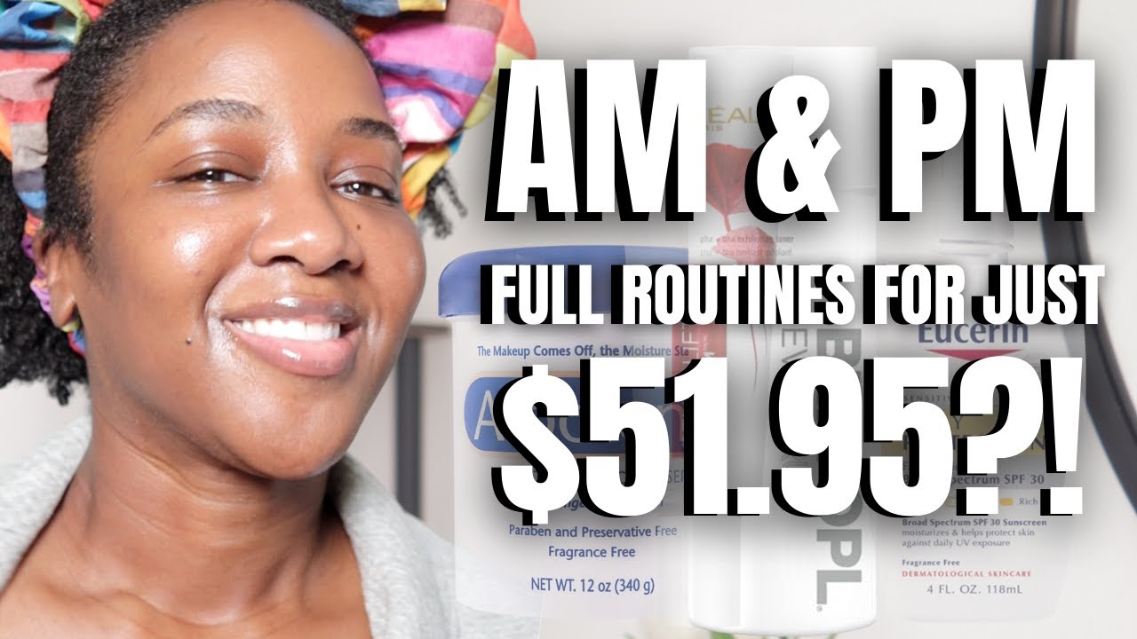 Creating CHEAP Skincare Routines 😳 (AM &PM) | Black Skincare Over 30