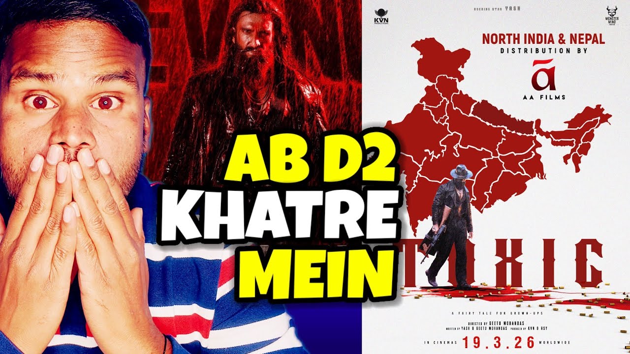 TOXIC North India Huge Theatrical Deal | Official Update | Ab Hoga Asli Tabaahi | Yash | Kamal Kumar