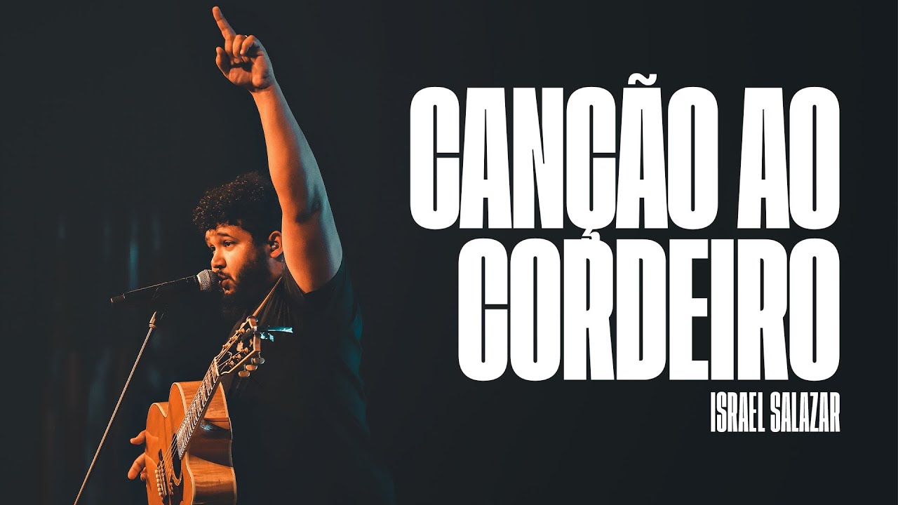 Canção ao Cordeiro - Israel Salazar