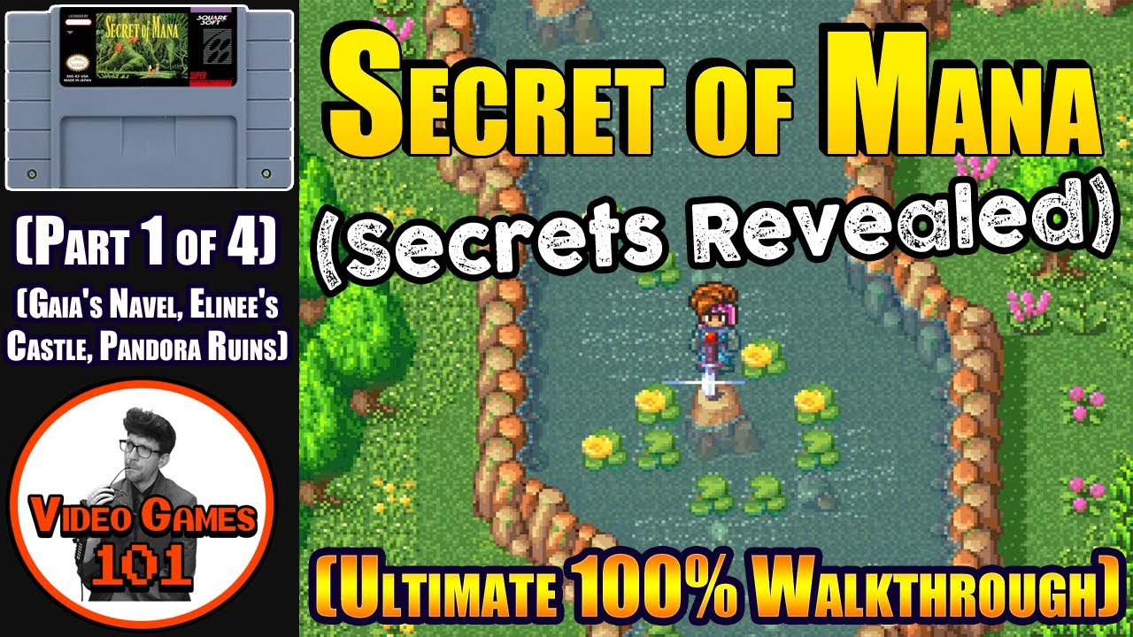 Secret of Mana Walkthrough | Part 1 of 4 (Gaia's Navel, Elinee's Castle, Pandora Ruins) | 100% Guide
