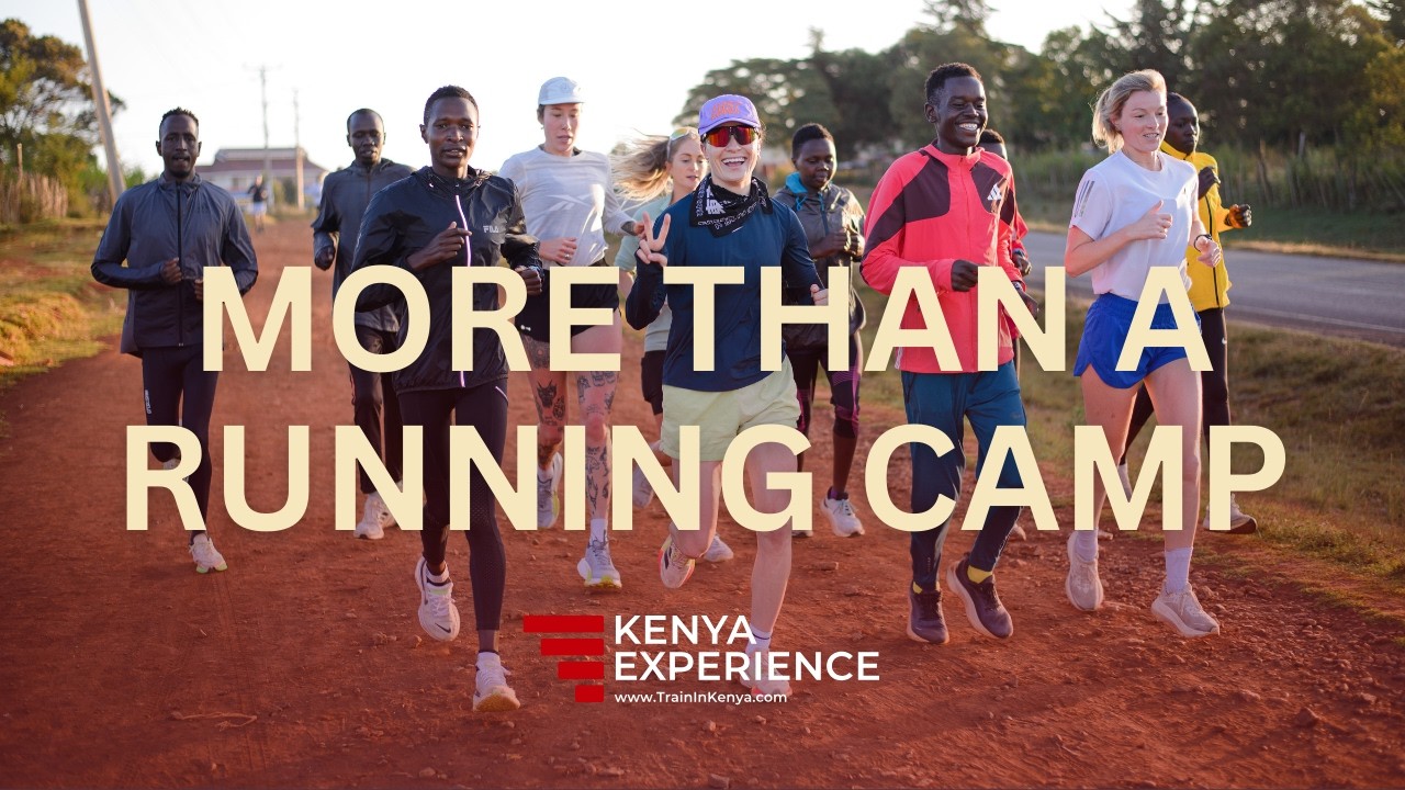 Kenya Experience - это больше, чем просто беговой лагерь.