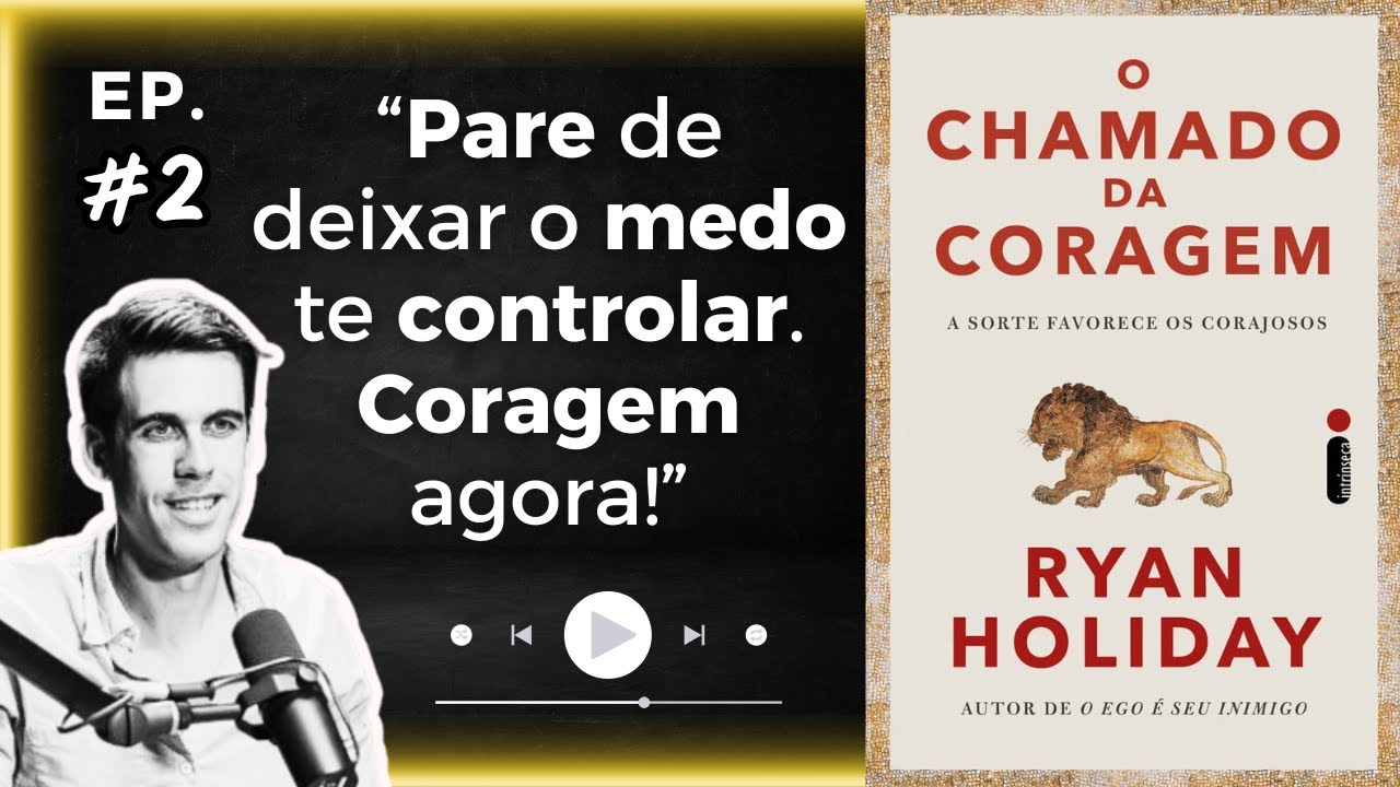 O CHAMADO DA CORAGEM: A SORTE FAVORECE OS CORAJOSOS | EP. 02 (VOZ HUMANA)