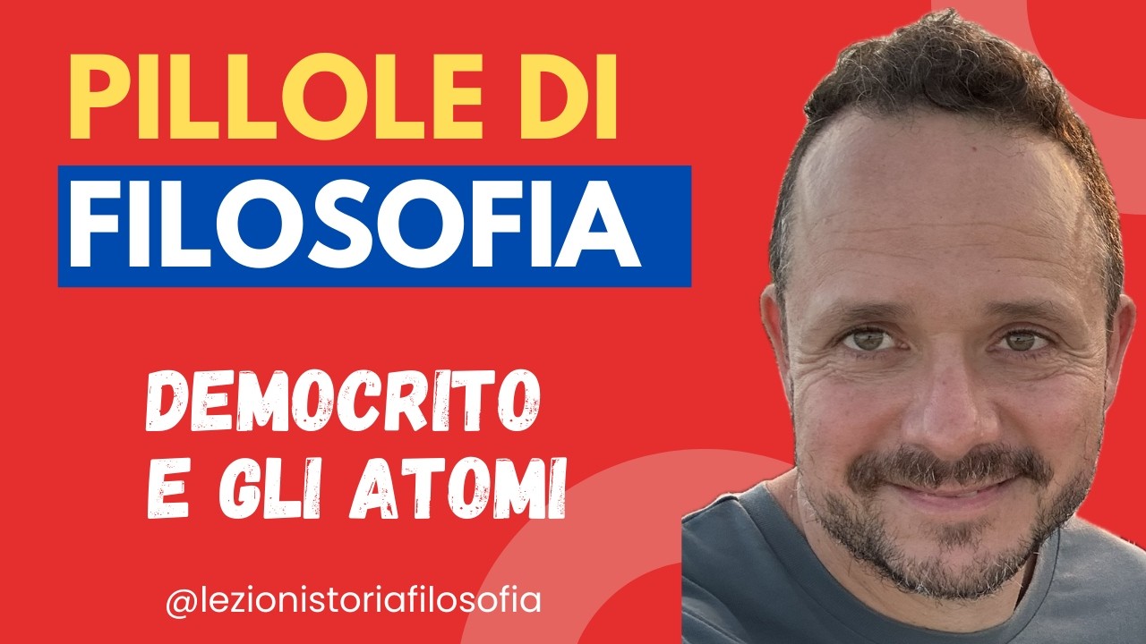 Ripasso Filosofia: Democrito e la teoria atomistica