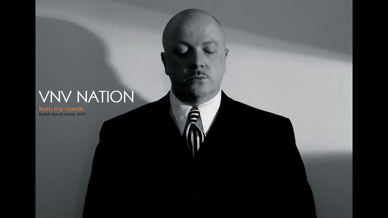 VNV Nation - From my Hands (Florish Forest Remix 2025)