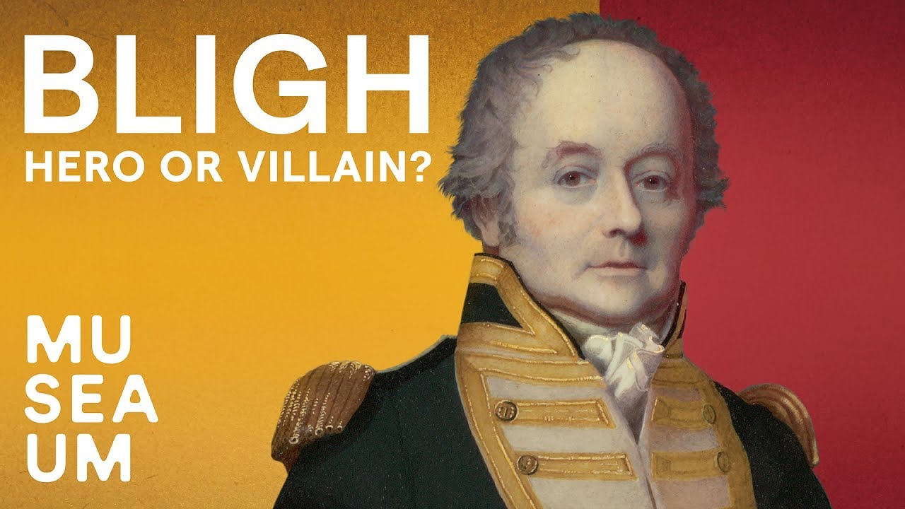 Bligh - Hero or Villain?
