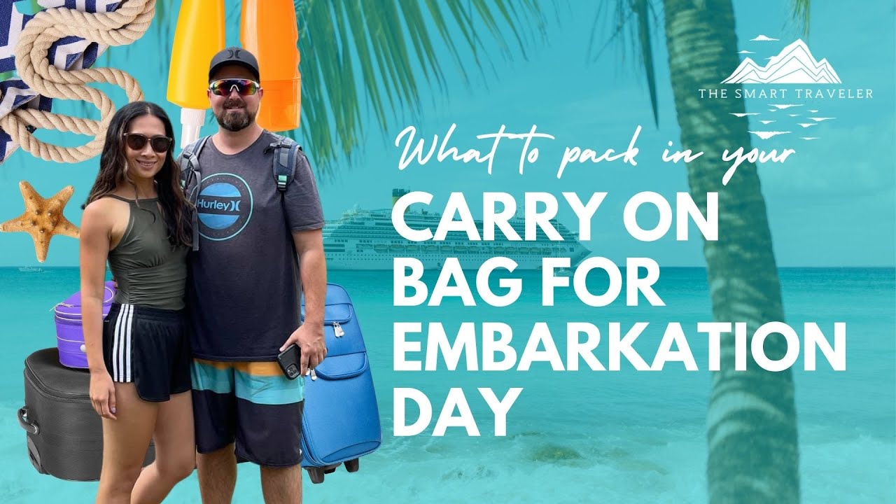 What to Pack in your Carry on Bag for your Cruise Embarkation Day