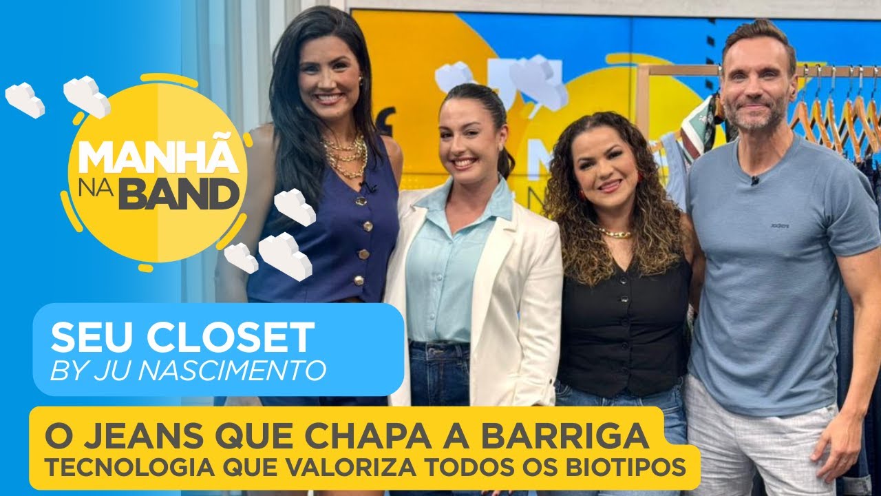 O Jeans que Chapa a Barriga: Conheça a tecnologia que valoriza todos os biotipos!| MANHÃ NA BAND
