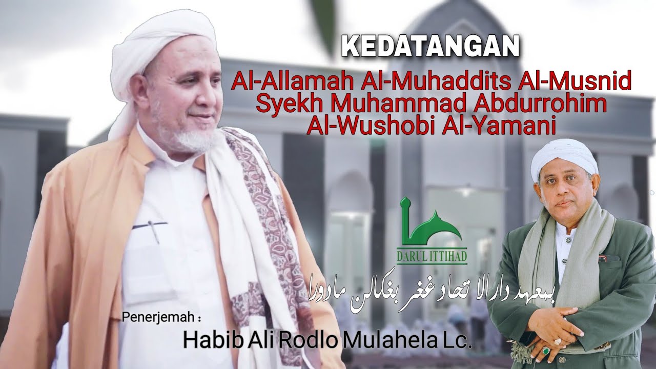 Safari dakwah Al-Allamah Al-Muhaddits Al-Musnid Syekh Muhammad Abdurrohim Al-Wushobi Al-Yamani