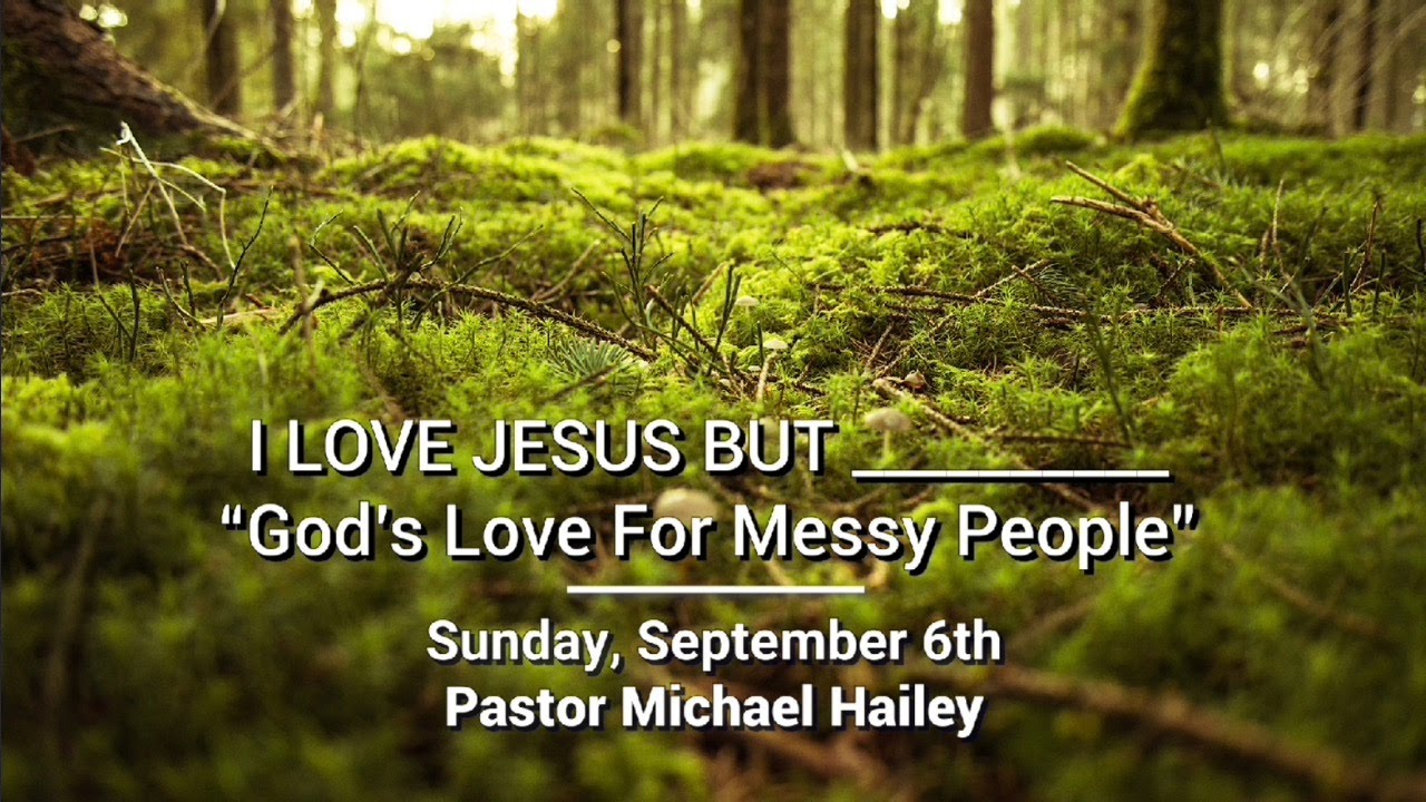 Gods Love for Messy People