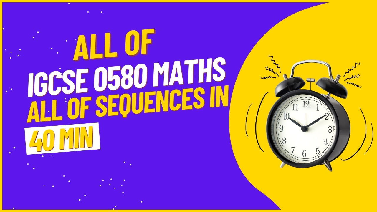 Sequences | Nth Term Formula - IGCSE 0580 Extended Maths