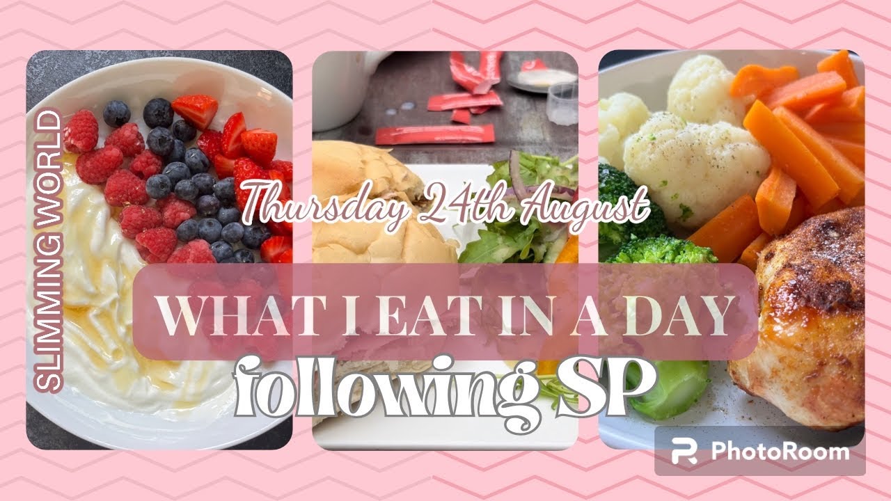 WHAT I EAT IN A DAY // SLIMMING WORLD SP // THURSDAY 24th AUGUST