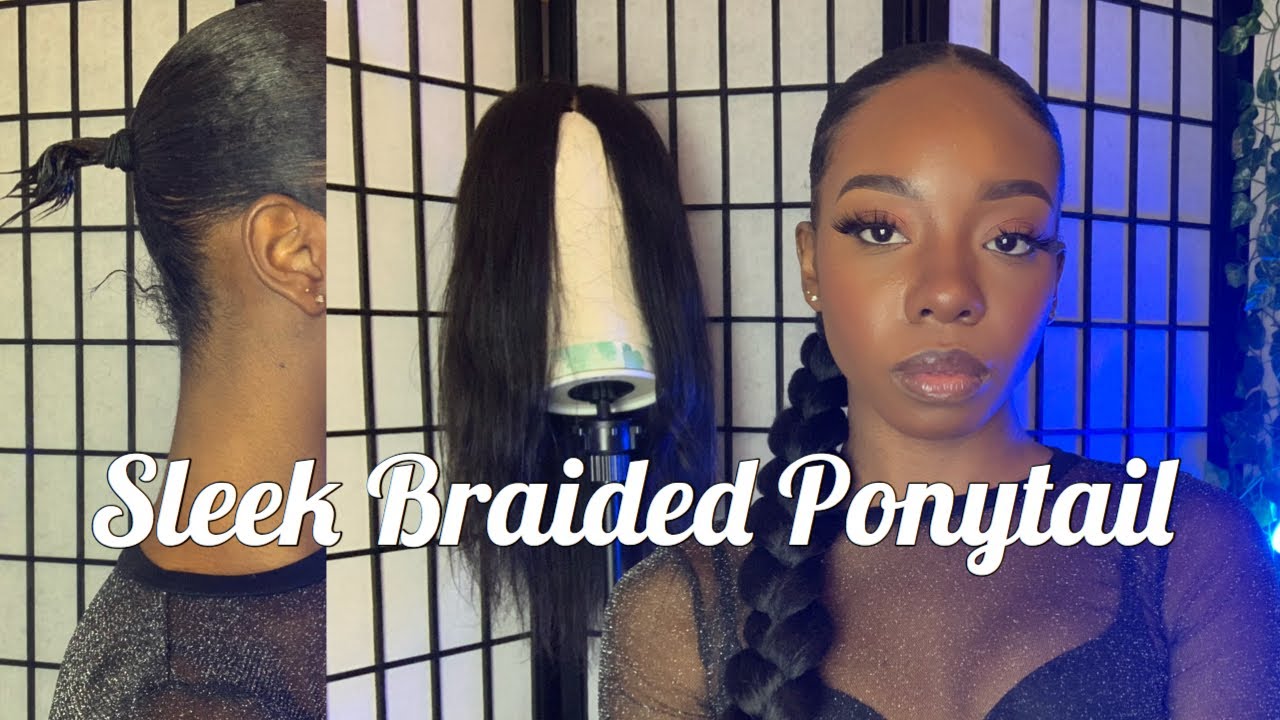 Sleek Long Braided PonyTail (On Short Hair)