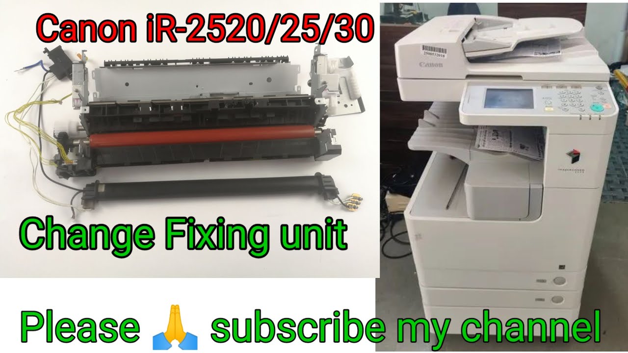 Change fixing unit Canon ir2520/2525/2530