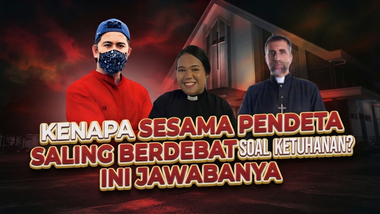 KENAPA SESAMA PENDETA SALING BERDEBAT SOAL KETUHANAN? INI JAWABANYA | DISKUSI LINTAS IMAN