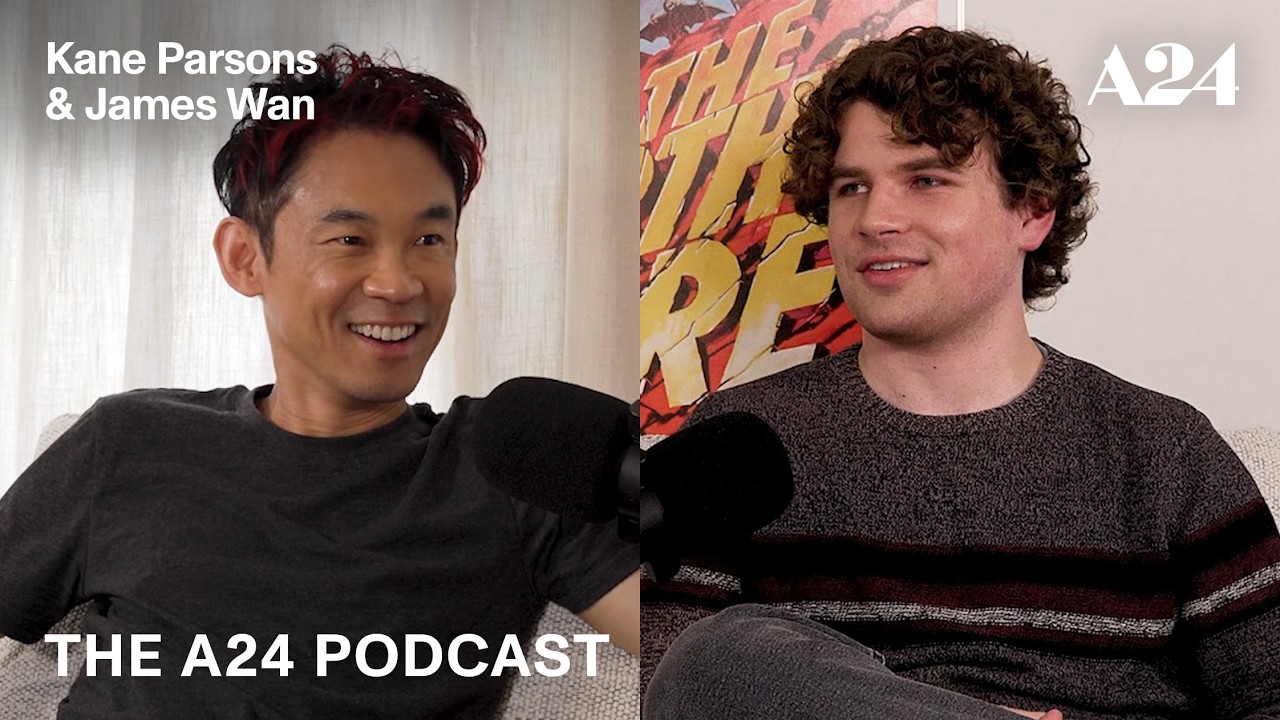 Kane Parsons & James Wan | The A24 Podcast