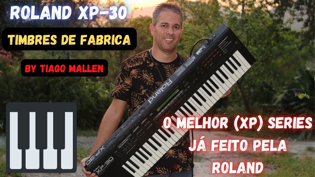 ROLAND XP-30  ANO : 2000  (TIMBRES DE FÁBRICA) - REMAKE -  TEST by TIAGO MALLEN #rolandxp30