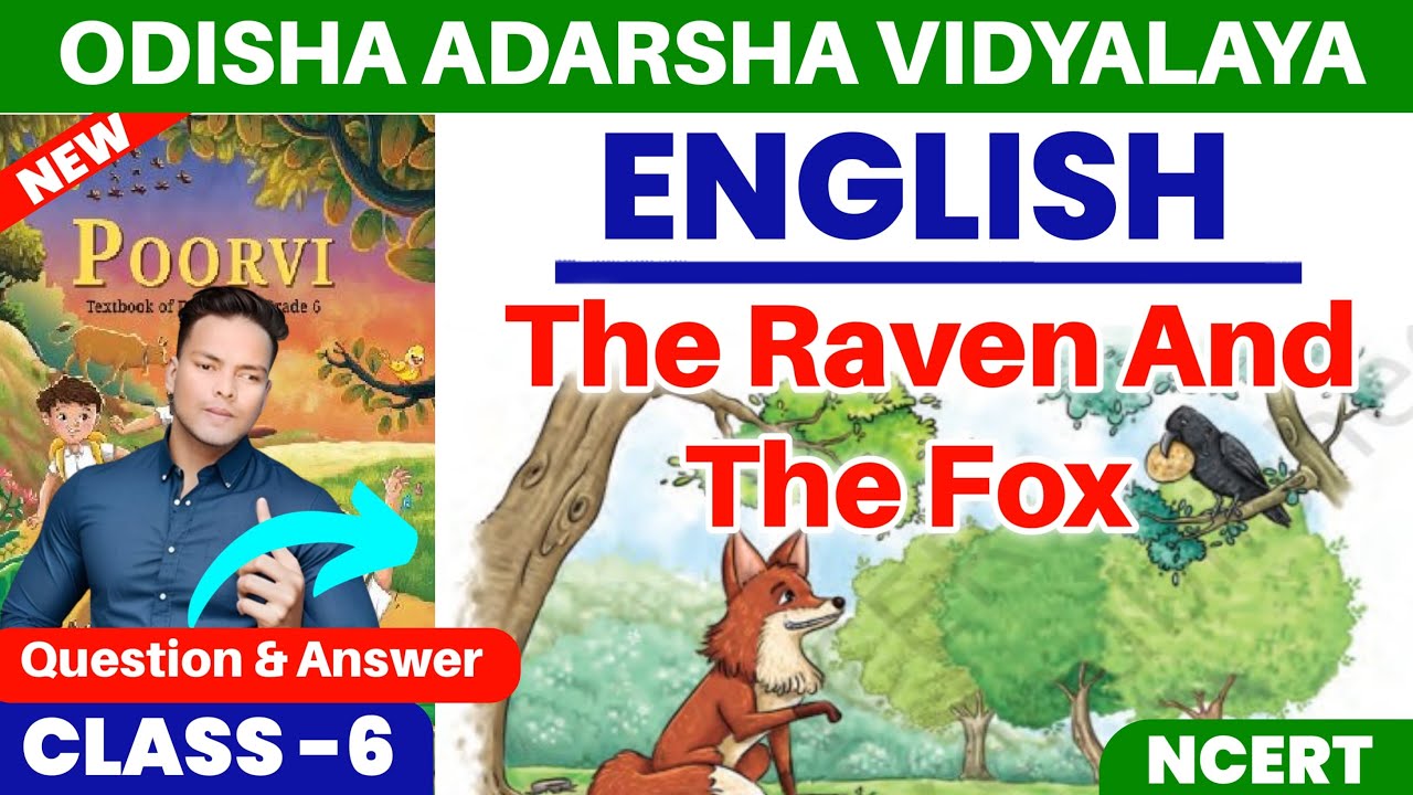The Raven and the Fox Class 6 English Chapter 2|NCERT Class 6 English The Raven and the Fox|OAV 6th