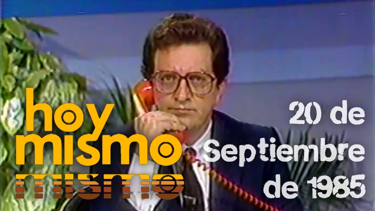 HOY MISMO - 20 de Septiembre de 1985.