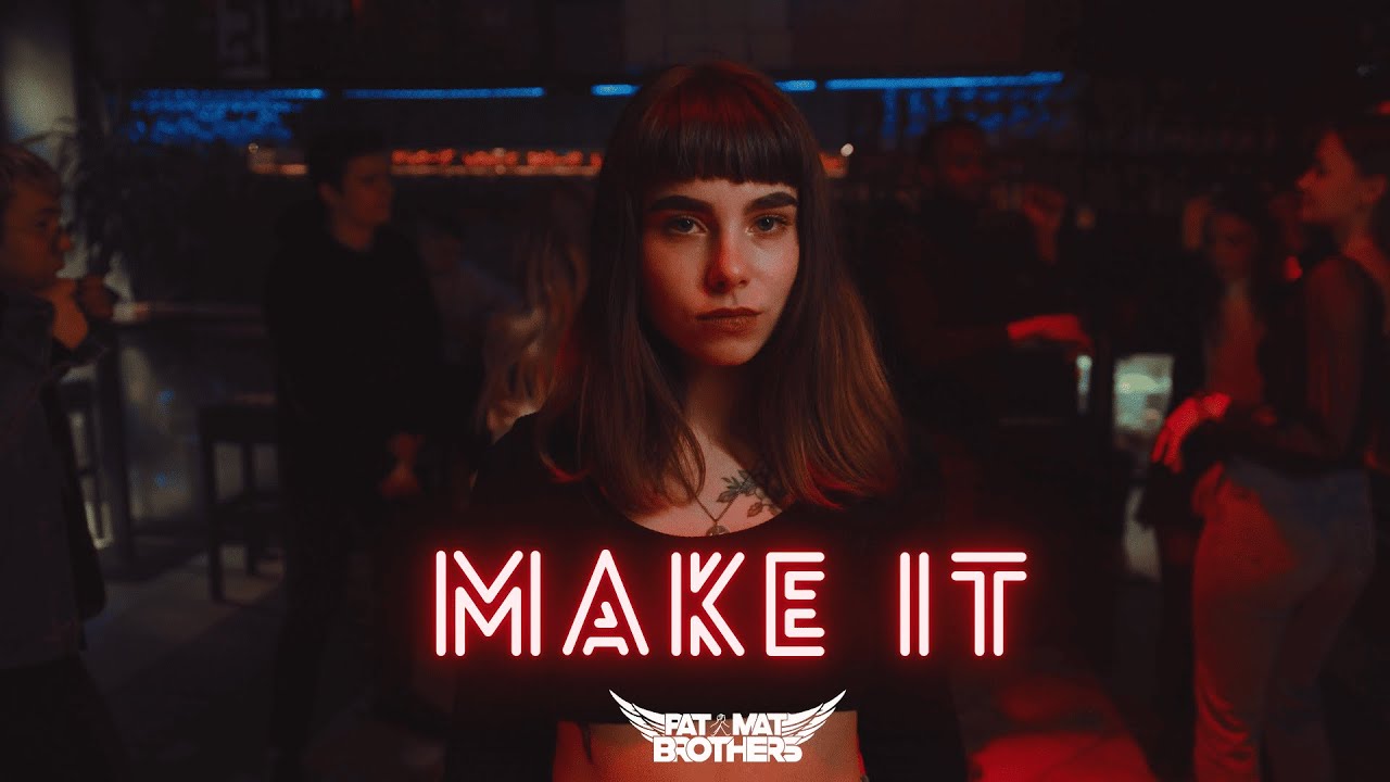 PaT MaT Brothers - Make It (Original Mix) 2025