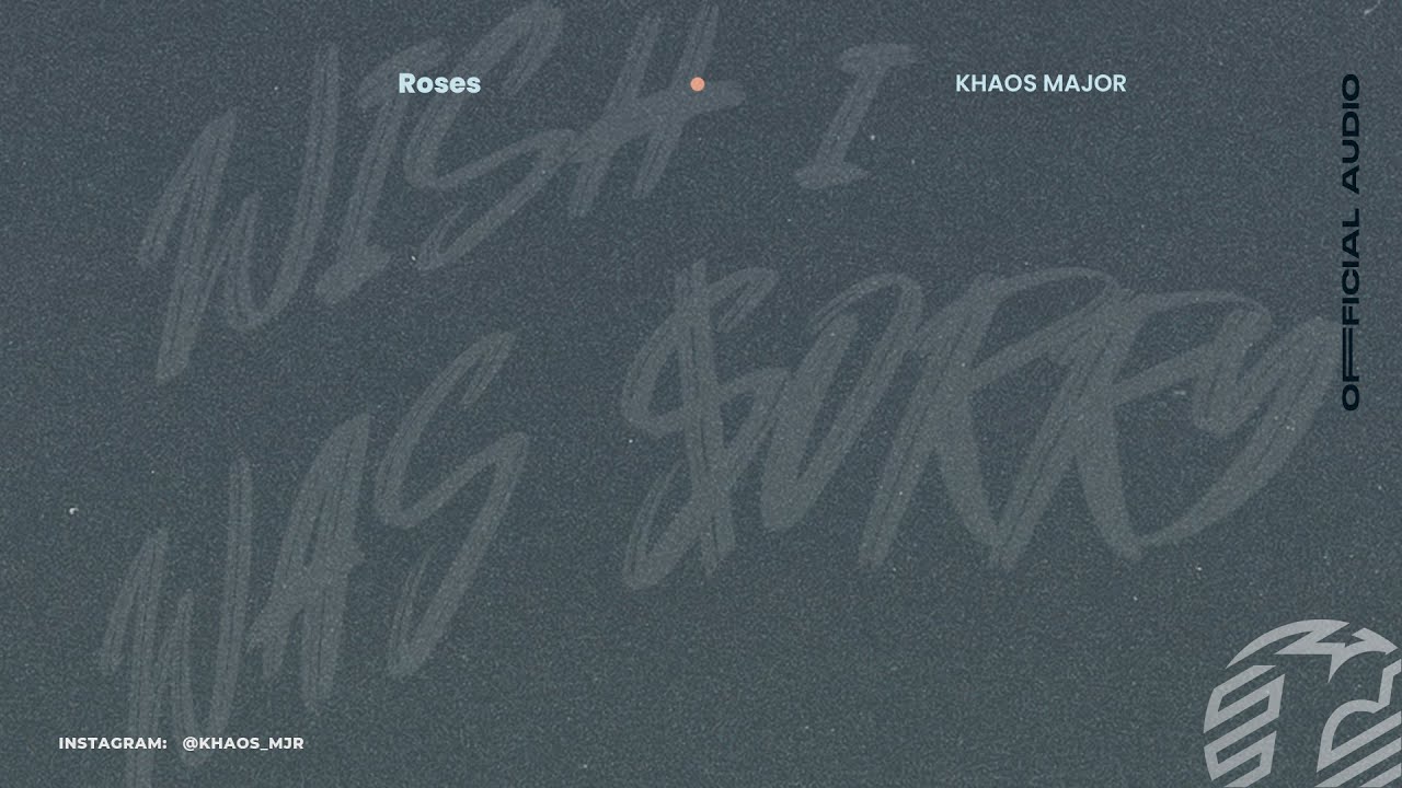 Khaos Major - Roses (Lyric Video)