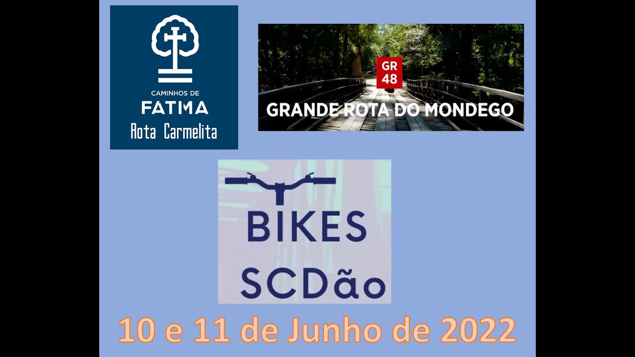 BIKES SCDão - GR48 e Rota Carmelitas