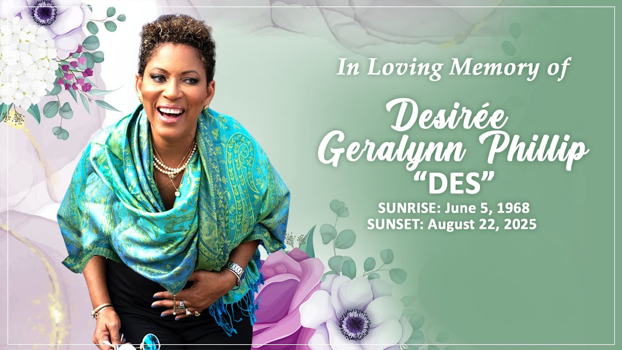 Celebrating The Life of Desire'e Geralynn Phillip