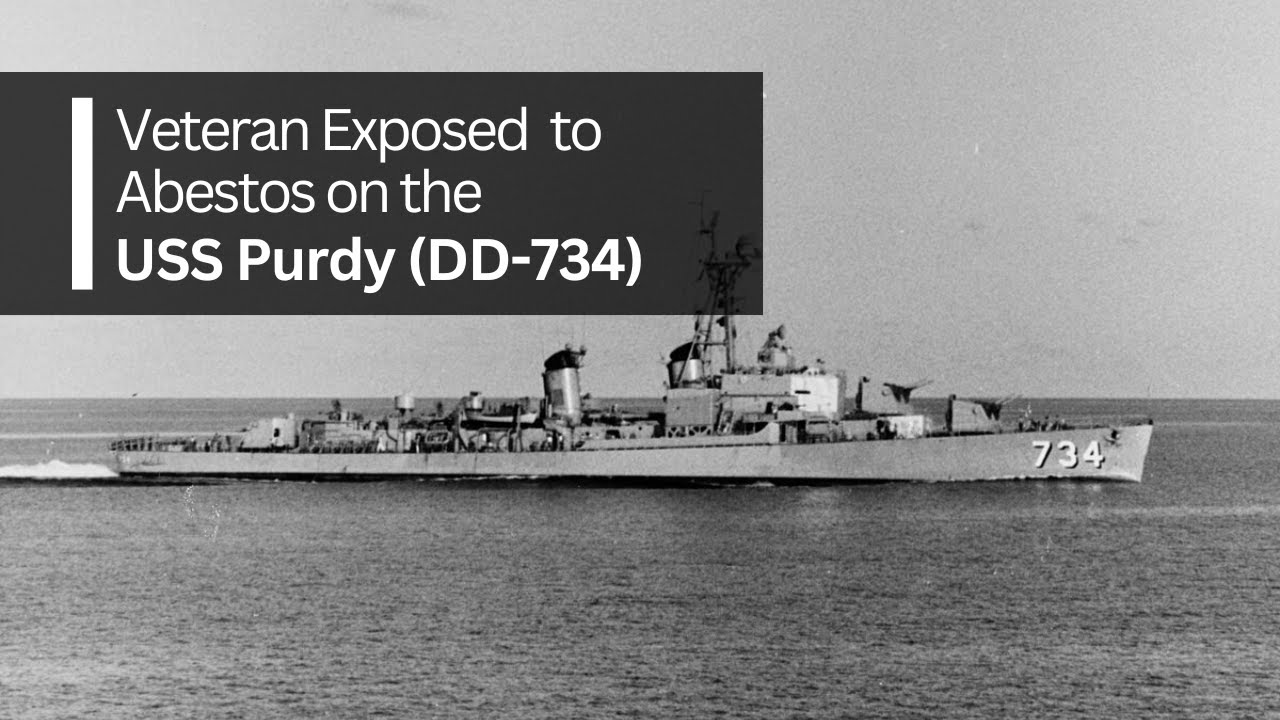 USS Purdy - Sonar Technician - Veteran Exposed to Asbestos