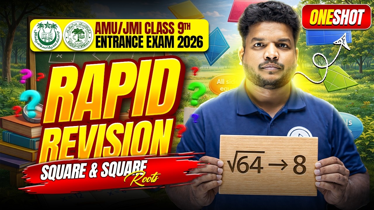 Square & Square Roots – One Shot Rapid Revision | AMU & JMI Class 9 Entrance 2026