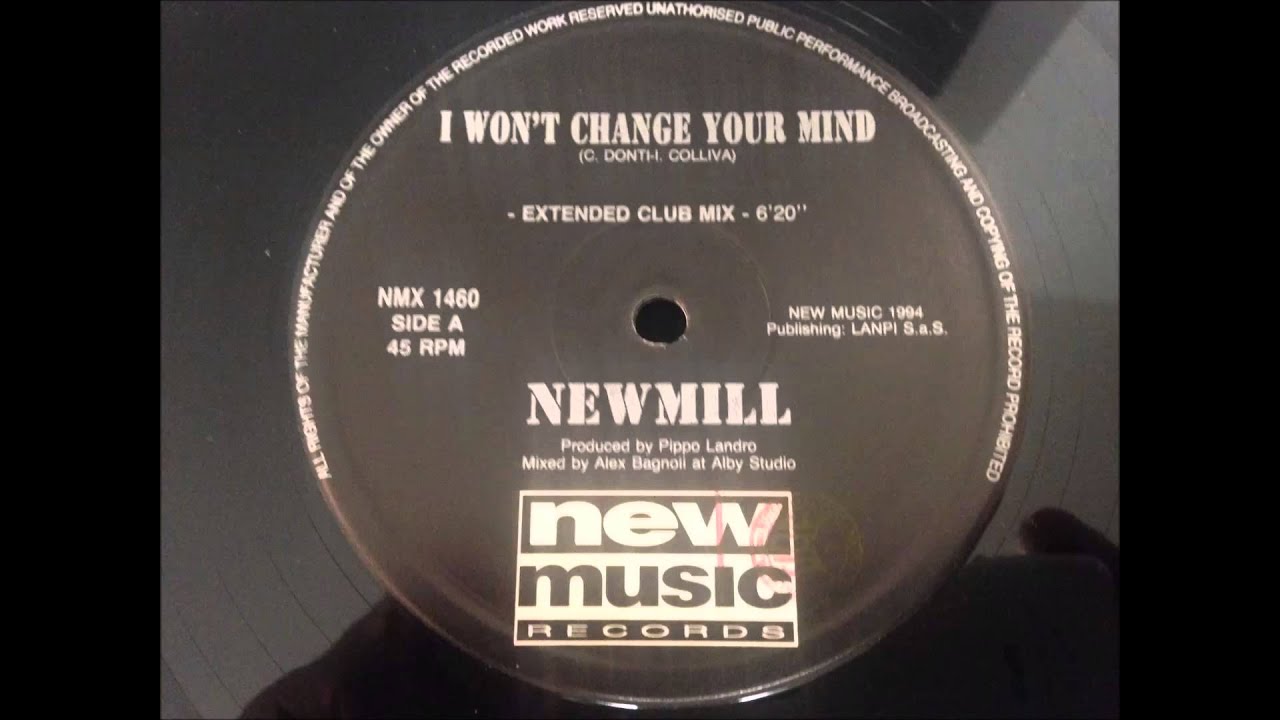 Newmill - I Won't Change Your Mind