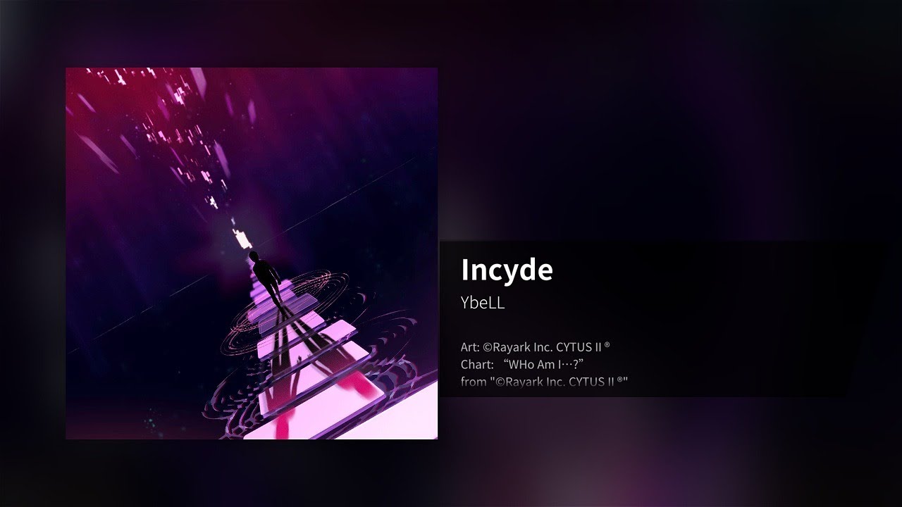 [Chart View] (Rotaeno x Cytus II Boss) Incyde - YbeLL | IV (Lv. 14)