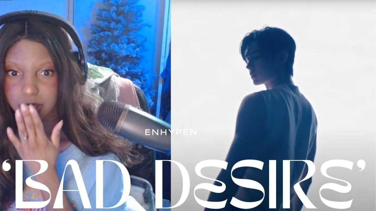 ENHYPEN (엔하이픈) 'Bad Desire (With or Without You)' Official MV REACTION