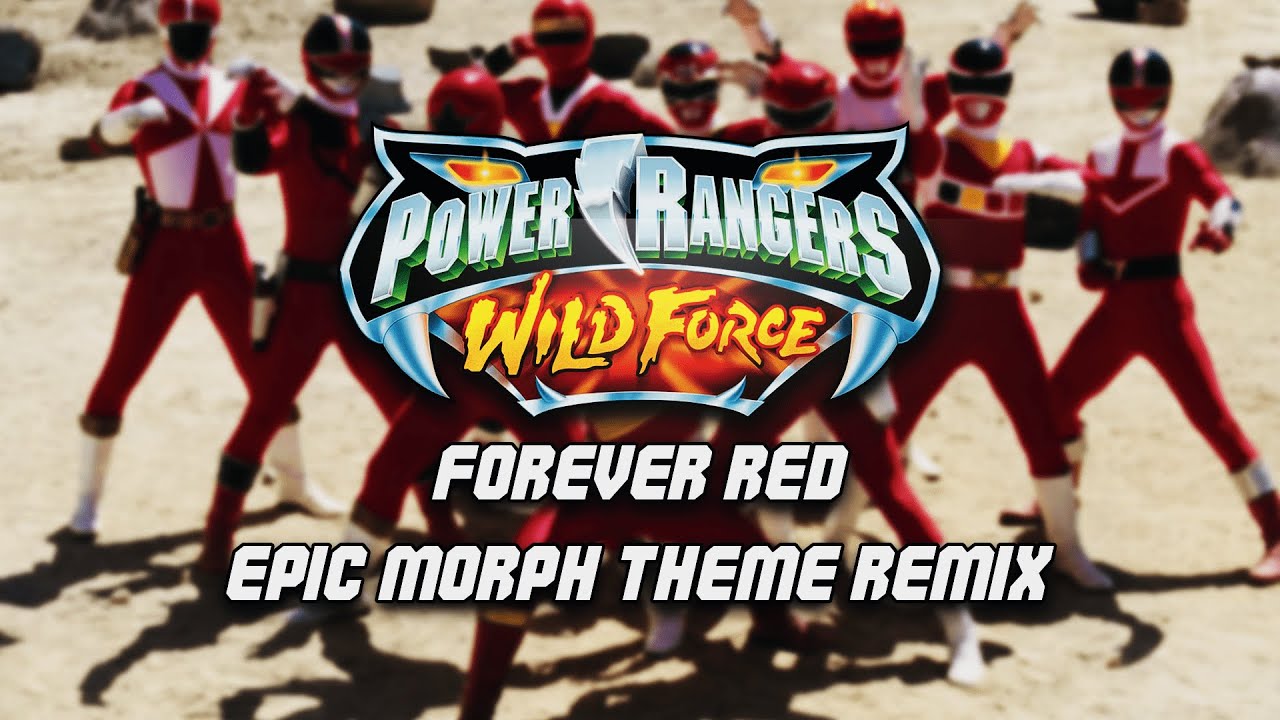 Power Rangers Wild Force - Forever Red  | Epic Morph Theme Remix
