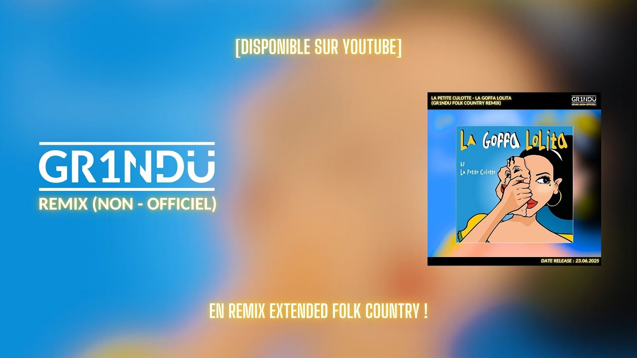 La Petite Culotte - La Goffa Lolita (GR1NDU Folk Country Remix)