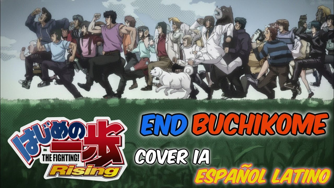 Hajime no ippo Rising END Buchikome | Cover IA - Español latino 🎶🥊