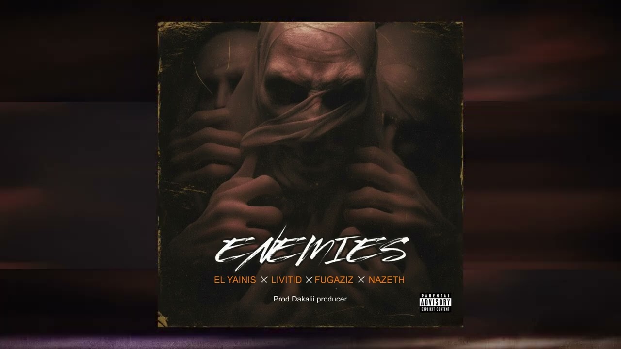 ENEMIES - El Yainis, Livitid, Fugaziz, Nazeth (Audio Oficial)
