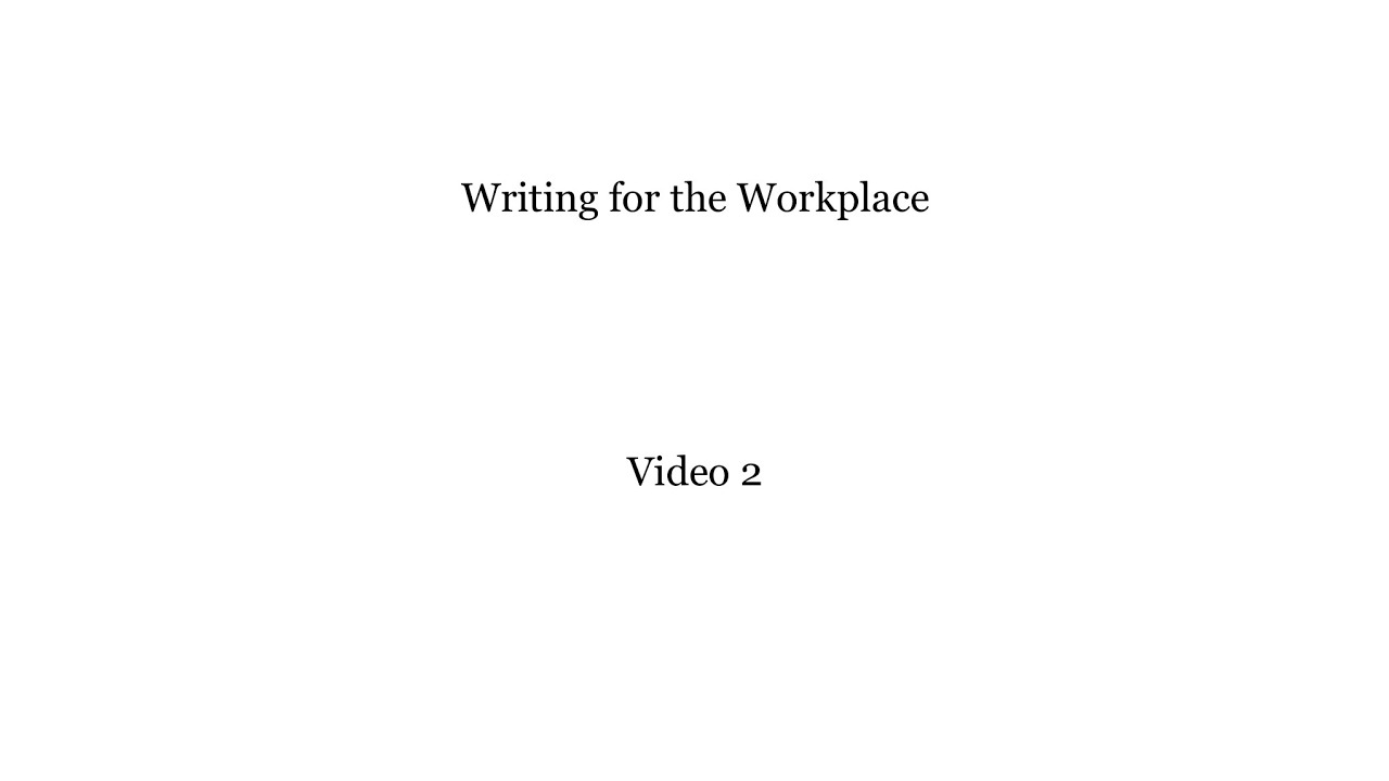 Writing for the Workplace, Appendix B & C, Part 2