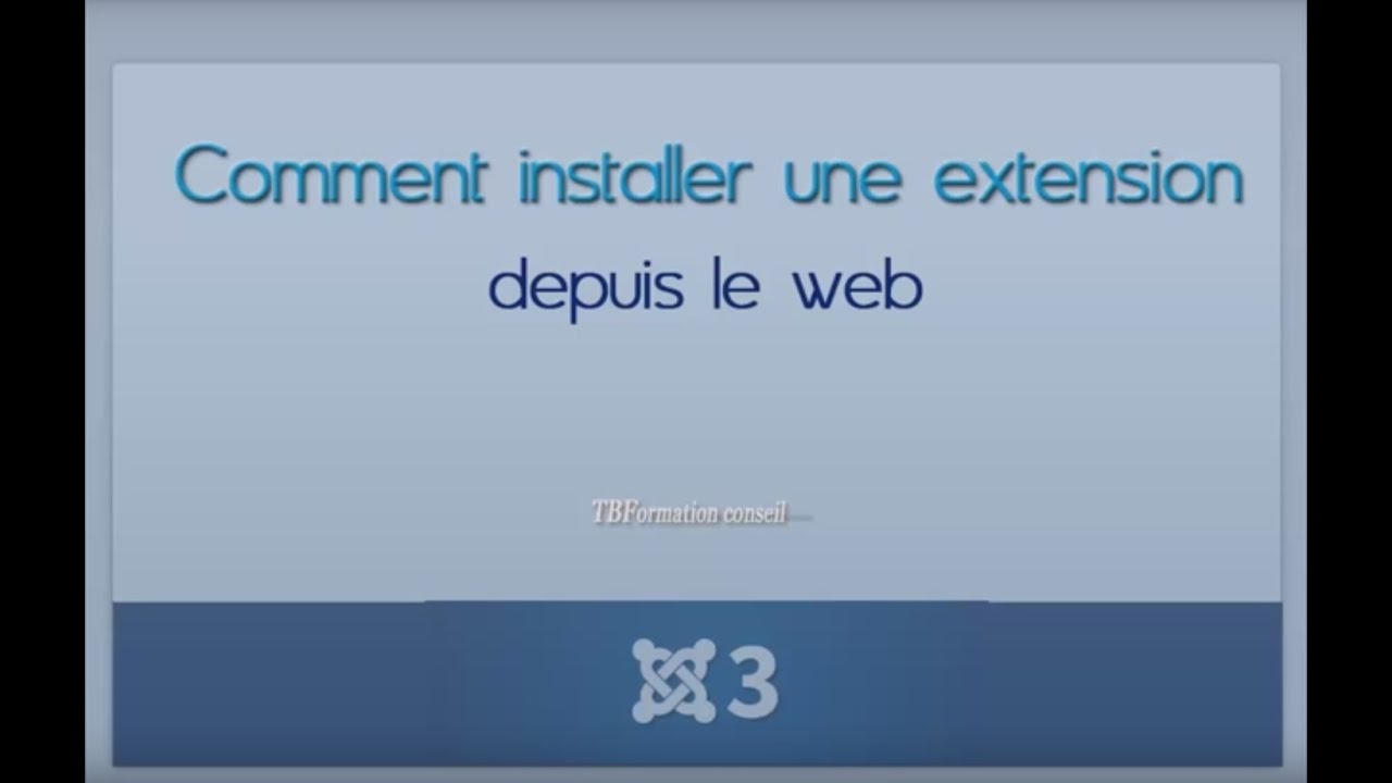 Comment installer une extension Joomla3 à partir du web
