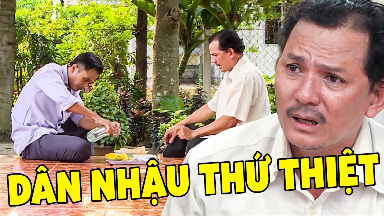 DÂN NHẬU THỨ THIỆT - PHIM VIỆT NAM MỚI NHẤT | PHIM HAI LÚA MIỀN TÂY | PHIM VIỆT NAM HAY